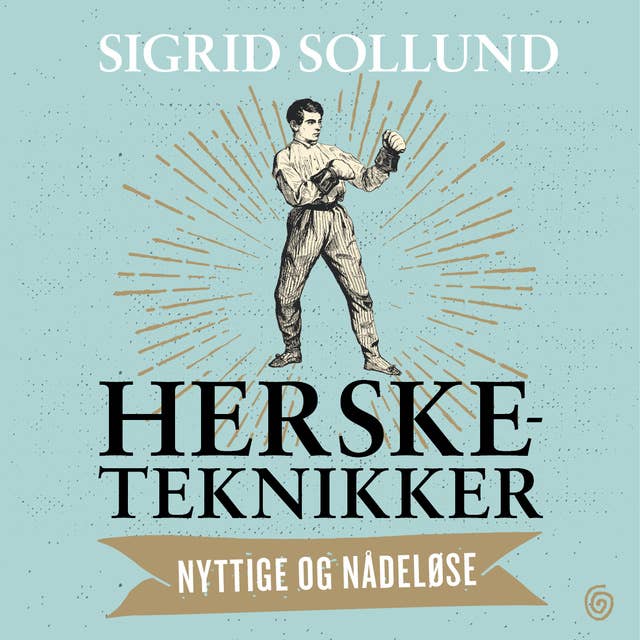 Hersketeknikker - Nyttige og nådeløse by Sigrid Sollund