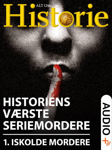 Cover for Historiens værste seriemordere 1: De iskolde mordere