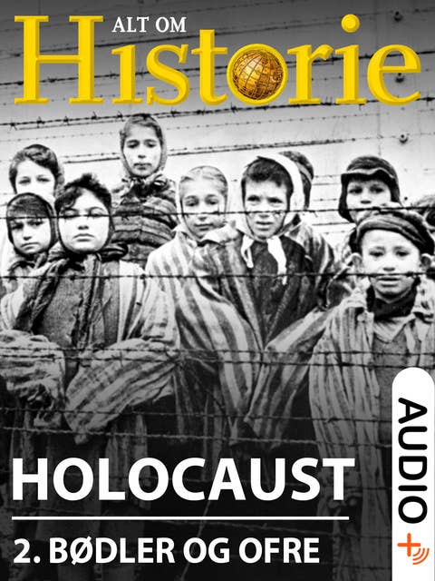 Holocaust 2: Bødler og ofre