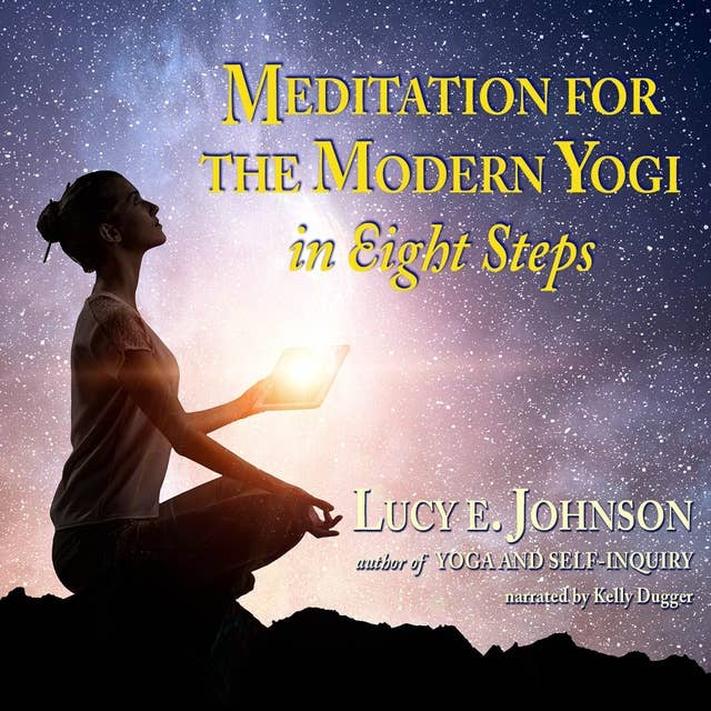 Meditation for the Modern Yogi - in Eight Steps