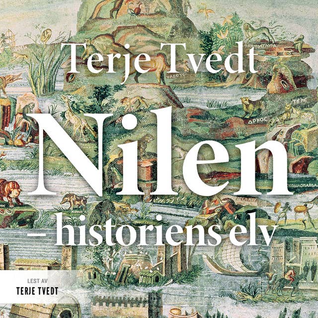 Nilen - Historiens elv