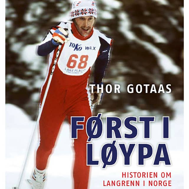 Først i løypa - Historien om langrenn i Norge