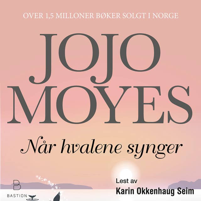 Når hvalene synger by Jojo Moyes