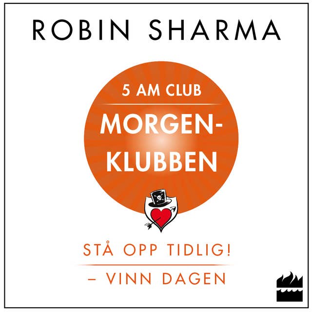Cover for Morgenklubben: Stå opp tidlig! – vinn dagen