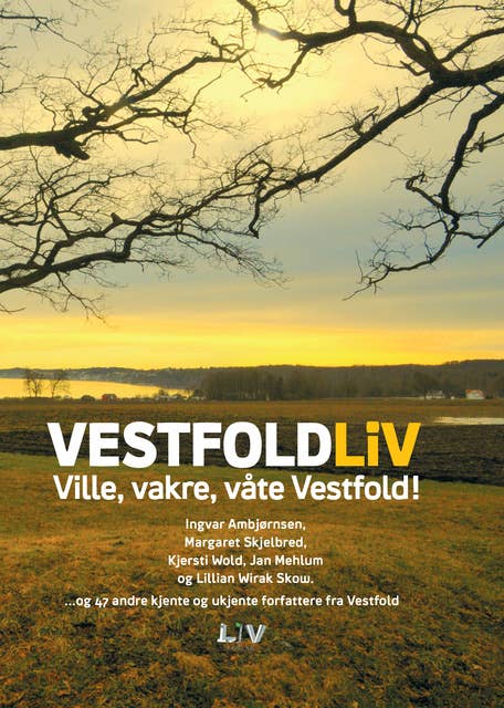 VestfoldLiV - Ville, vakre, våte Vestfold
