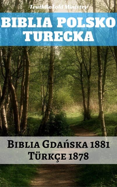 Biblia Polsko Turecka: Biblia Gdańska 1881 - Türkçe 1878