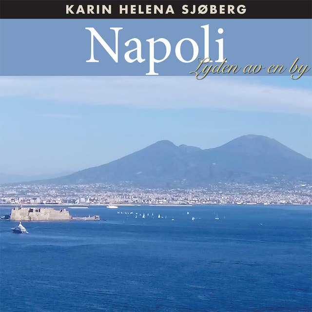 Napoli - Lyden av en by