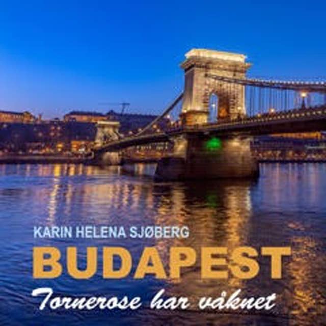 Budapest - Tornerose har våknet