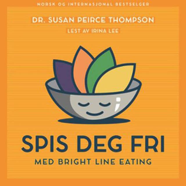 Spis deg fri - med Bright line eating