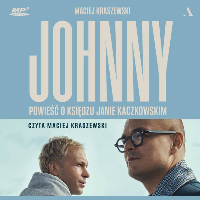 Cover for Johnny. Powieść o księdzu Janie Kaczkowskim