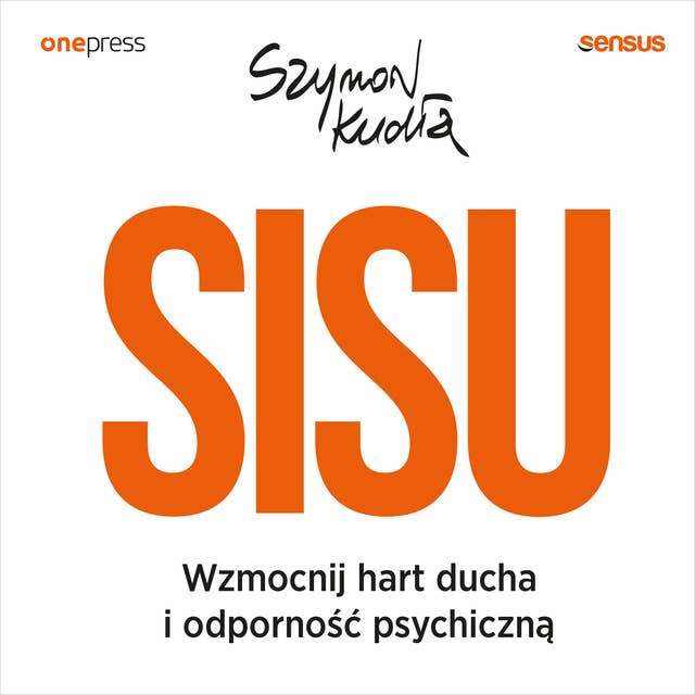 Cover for SISU. Wzmocnij hart ducha i odporność psychiczną