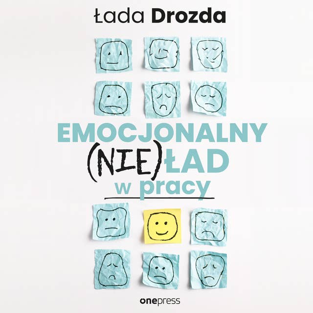 Emocjonalny (nie)ład w pracy