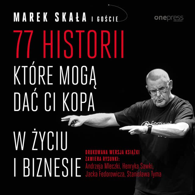 77 historii, które mogą dać Ci kopa w życiu i biznesie 