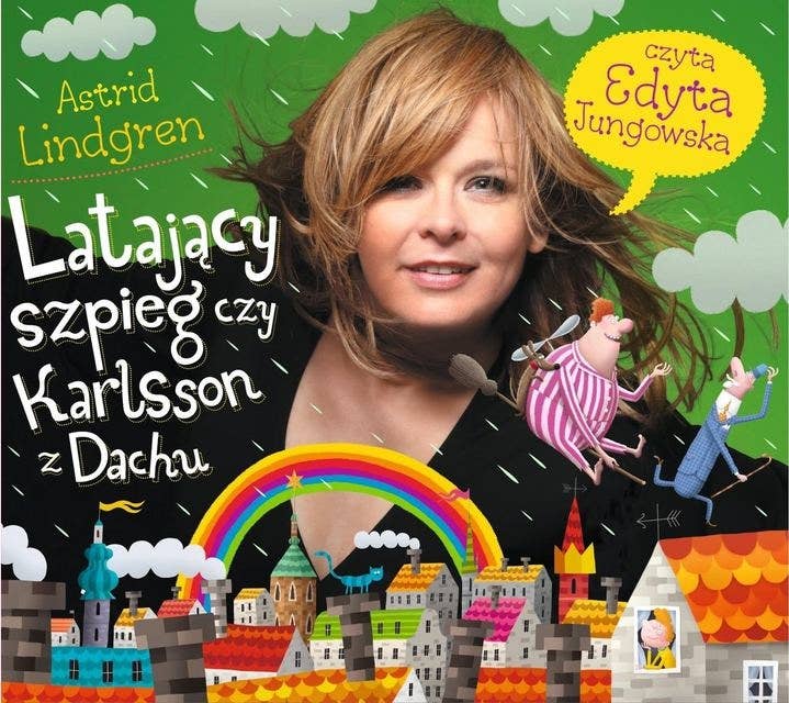Latający szpieg czy Karlsson z Dachu