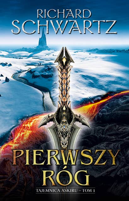 Pierwszy Róg. Tajemnica Askiru