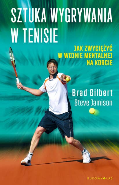 Sztuka wygrywania w tenisie: Jak zwyciężyć w wojnie mentalnej na korcie