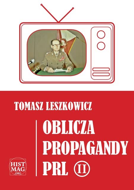 Oblicza propagandy PRL, cz. 2
