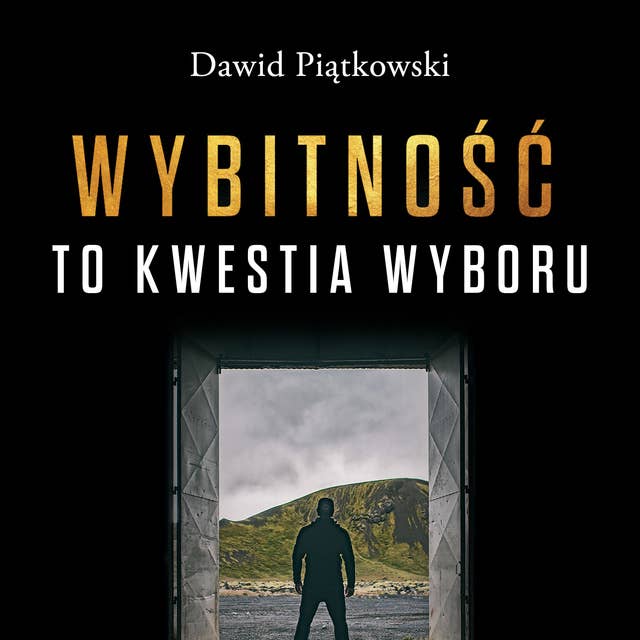 Wybitność to kwestia wyboru