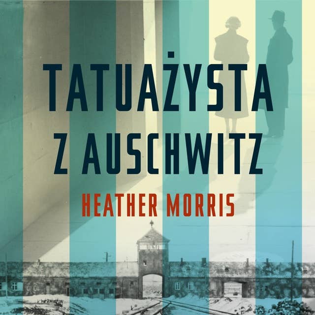 Cover for Tatuażysta z Auschwitz