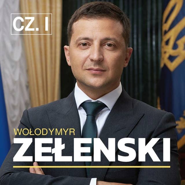 Cover for Wołodymyr Zełenski. Droga na szczyt. Część I. Satyryk, showman, przedsiębiorca
