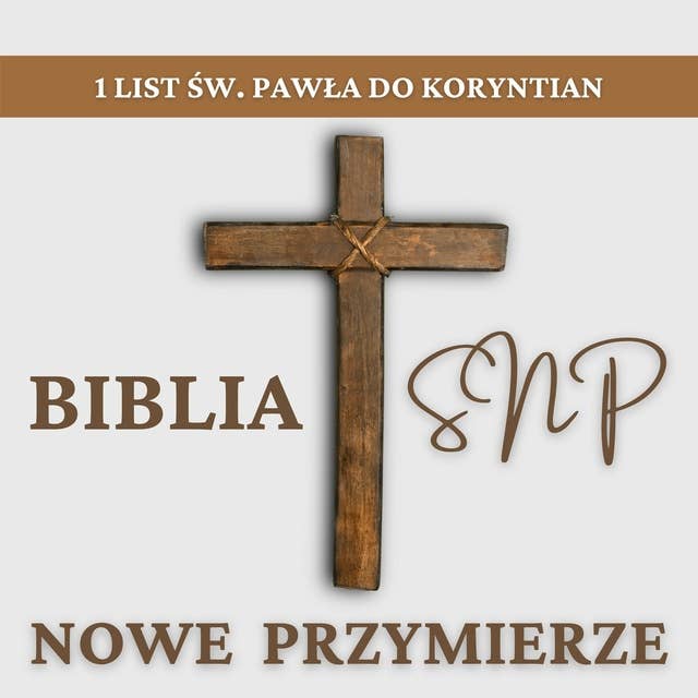 1 List św. Pawła do Koryntian: Biblia SNP - Nowe Przymierze