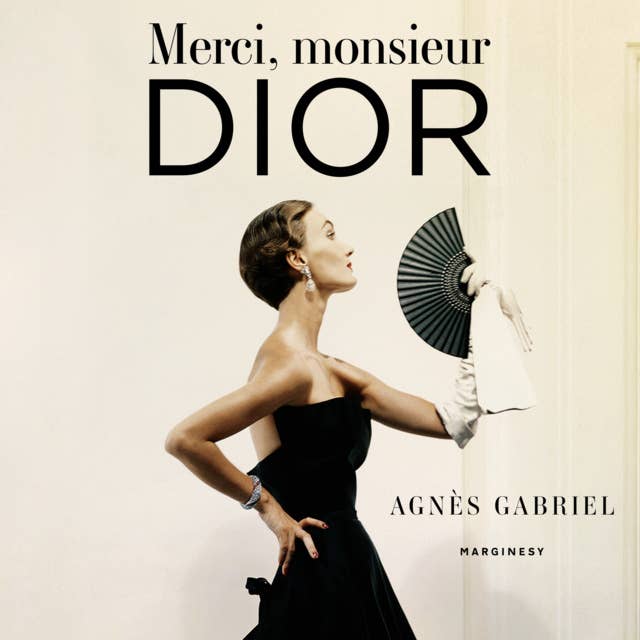 Merci, monsieur Dior