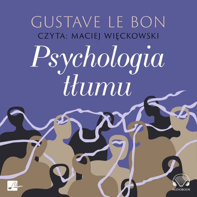Psychologia tłumu by Gustave Le Bon