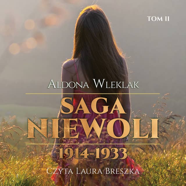 Saga Niewoli 1914-1933