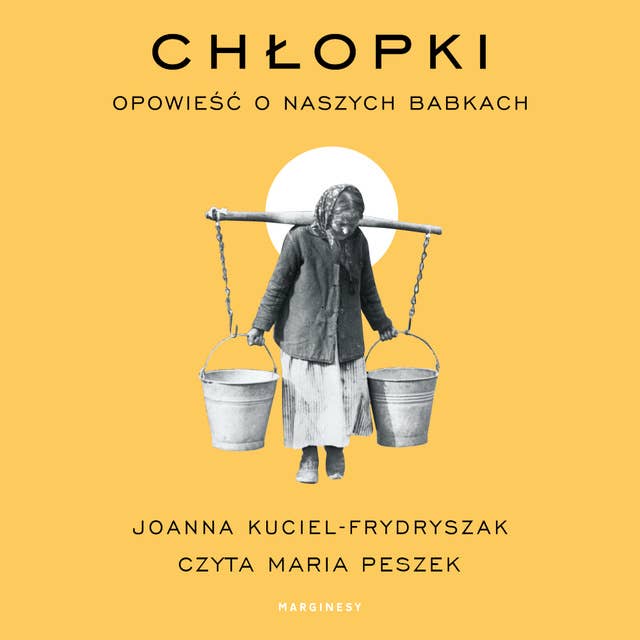 Chłopki. Opowieść o naszych babkach