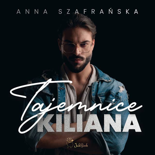 Tajemnice Kiliana by Anna Szafrańska