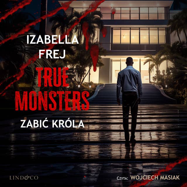 Zabić króla. True monsters by Izabella Frej