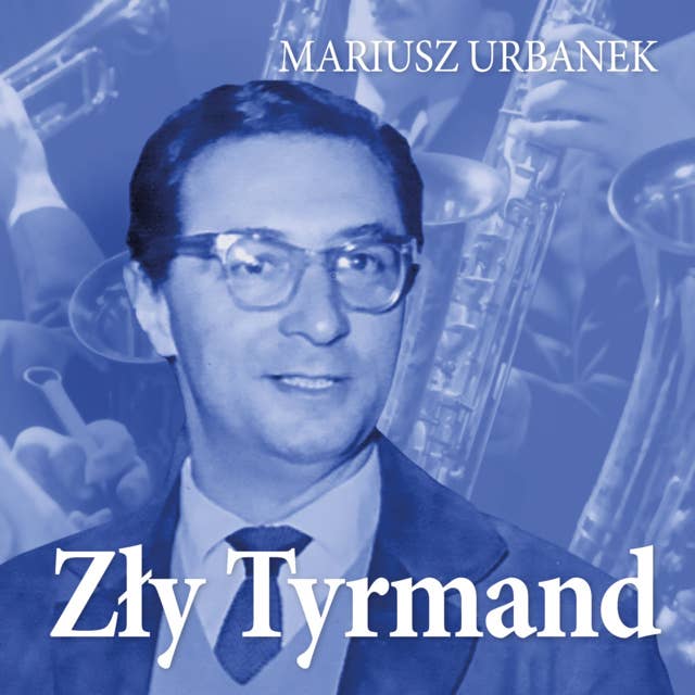 Zły Tyrmand by Mariusz Urbanek