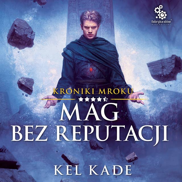 Mag bez reputacji by Kel Kade