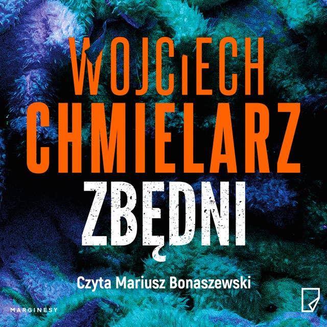 Zbędni by Wojciech Chmielarz