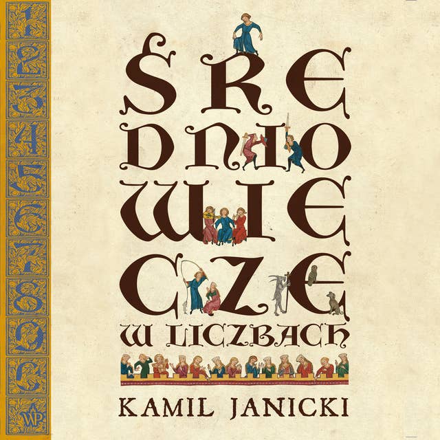 Średniowiecze w liczbach by Kamil Janicki