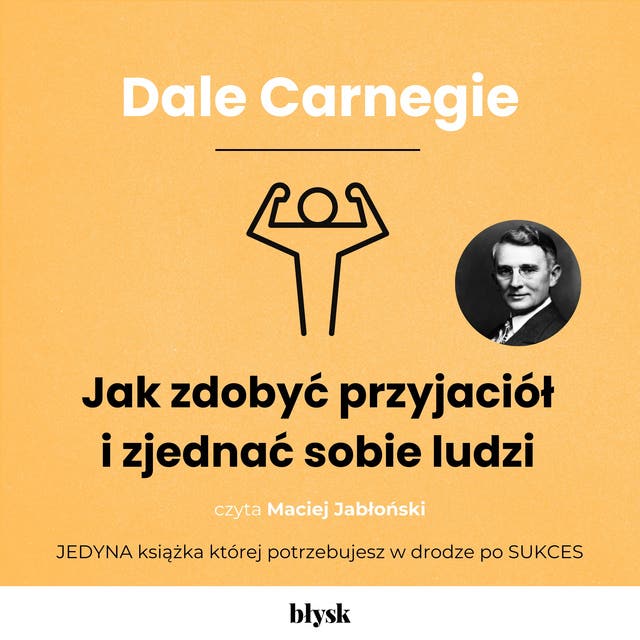 Jak Zdobyć Przyjaciół Napisz Instrukcję Jaką Mógłby Podpisać Lis Jak zdobyć przyjaciół i zjednać sobie ludzi - Audiobook - Dale Carnegie