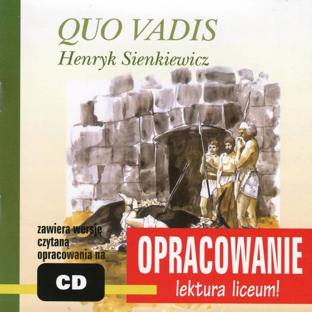 Henryk Sienkiewicz Quo Vadis - opracowanie