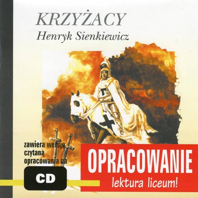 Henryk Sienkiewicz "Krzyżacy" - opracowanie