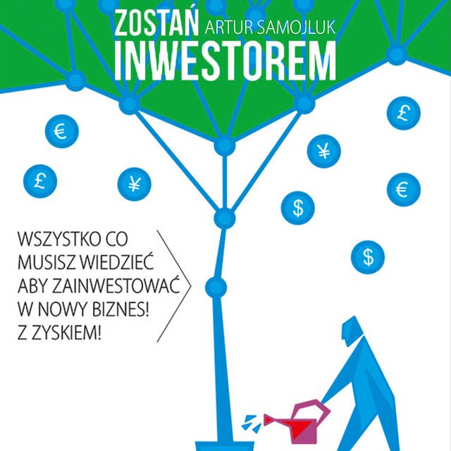 Cover for Zostań inwestorem, czyli sztuka podejmowania dobrych decyzji finansowych