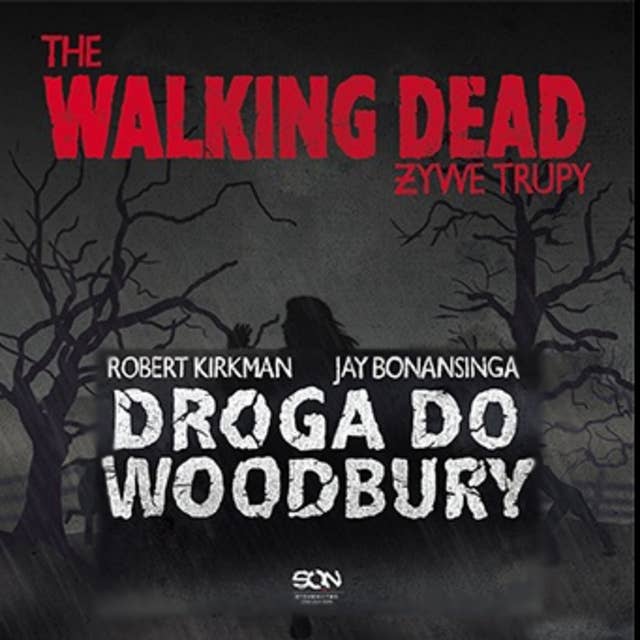 The Walking Dead. Droga do Woodbury
