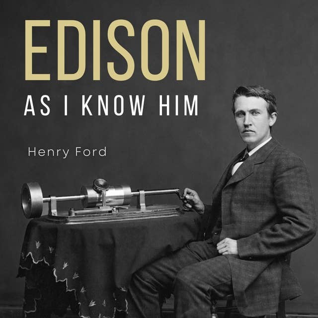 Edison as I know him 