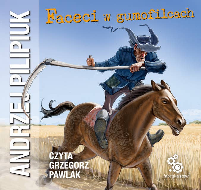 Cover for Faceci w gumofilcach