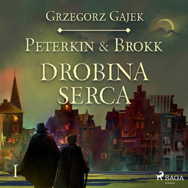 Peterkin & Brokk 1: Drobina serca