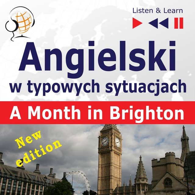 Angielski w typowych sytuacjach: A Month in Brighton – New Edition (16 tematów na poziomie B1 – Listen & Learn)