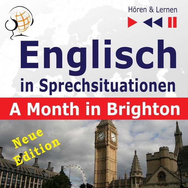 Englisch in Sprechsituationen: A Month in Brighton (16 Konversationsthemen auf dem Niveau B1)