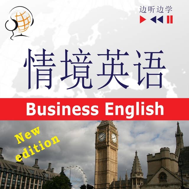 English in Situations for Chinese speakers – Listen & Learn: Business English – New Edition (Proficiency level: B2): 情境英語