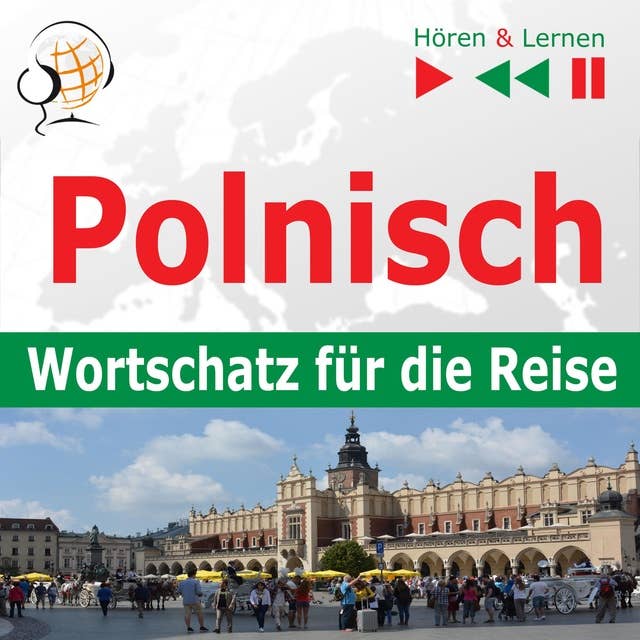 Polnisch. Wortschatz für die Reise – Hören & Lernen: 1000 wichtige Wörter und Wendungen