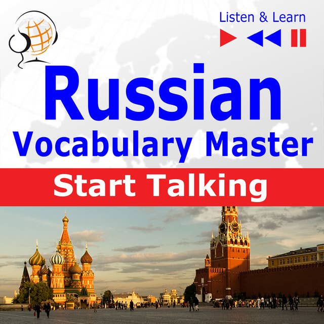 Russian Vocabulary Master: Start Talking (30 Topics at Elementary Level: A1-A2 – Listen & Learn): 30 Topics at Elementary Level: A1-A2