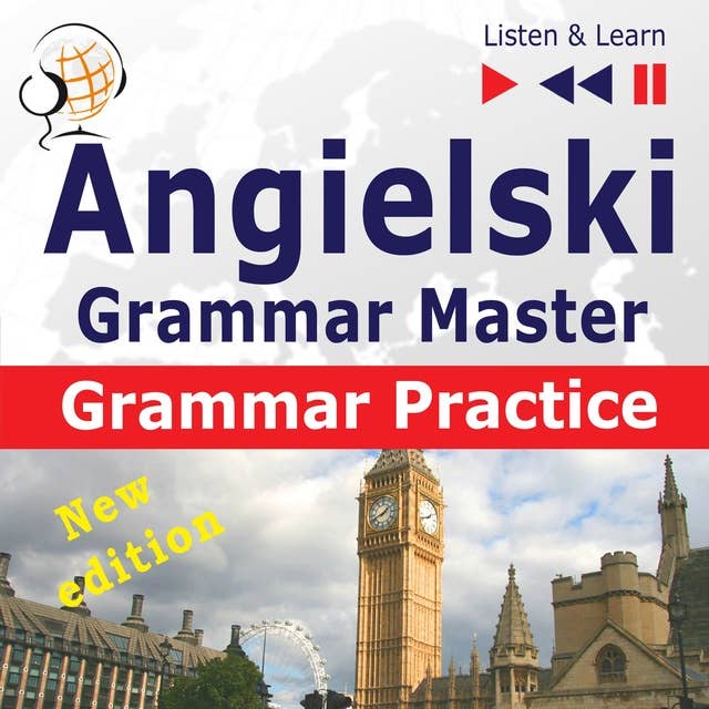 Angielski – Grammar Master: Grammar Practice – New Edition (Poziom ?rednio zaawansowany / zaawansowany: B2-C1 – S?uchaj & Ucz si?)