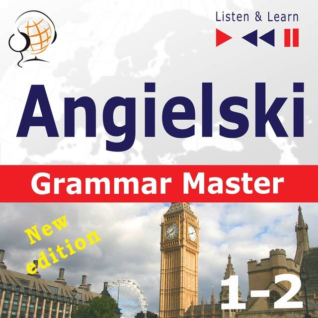 Angielski – Grammar Master: Gramamr Tenses + Grammar Practice – New Edition (Poziom ?rednio zaawansowany / zaawansowany: B1-C1 – S?uchaj & Ucz si?)